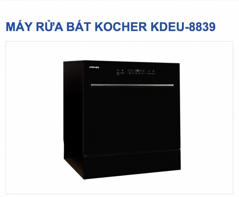 MÁY RỬA BÁT KOCHER KDEU-8839 ( LIÊN HỆ TRỰC TIẾP ĐỂ CÓ GIÁ TỐT NHẤT )